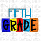 Fifth Grade - PNG - Back To School - Sublimation - Digital Download