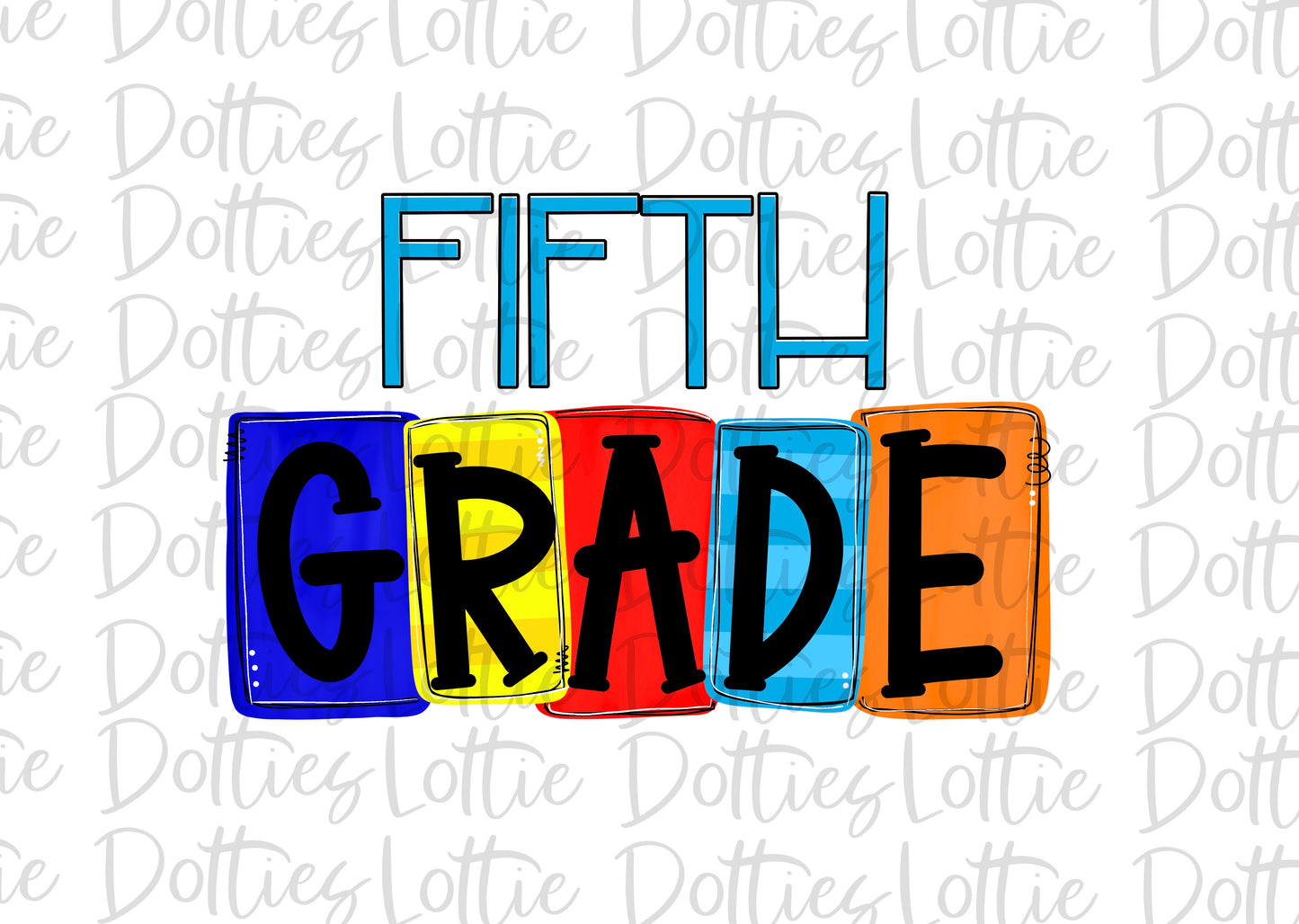 Fifth Grade - PNG - Back To School - Sublimation - Digital Download