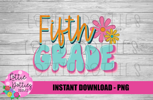 Fifth Grade - PNG - Back To School - Sublimation - Digital Download