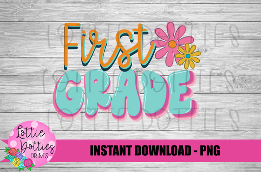 First Grade - PNG - Back To School - Sublimation - Digital Download