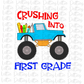 Crushing Into First Grade - Monster Truck Png - Monster Truck Design - Monster Truck Design