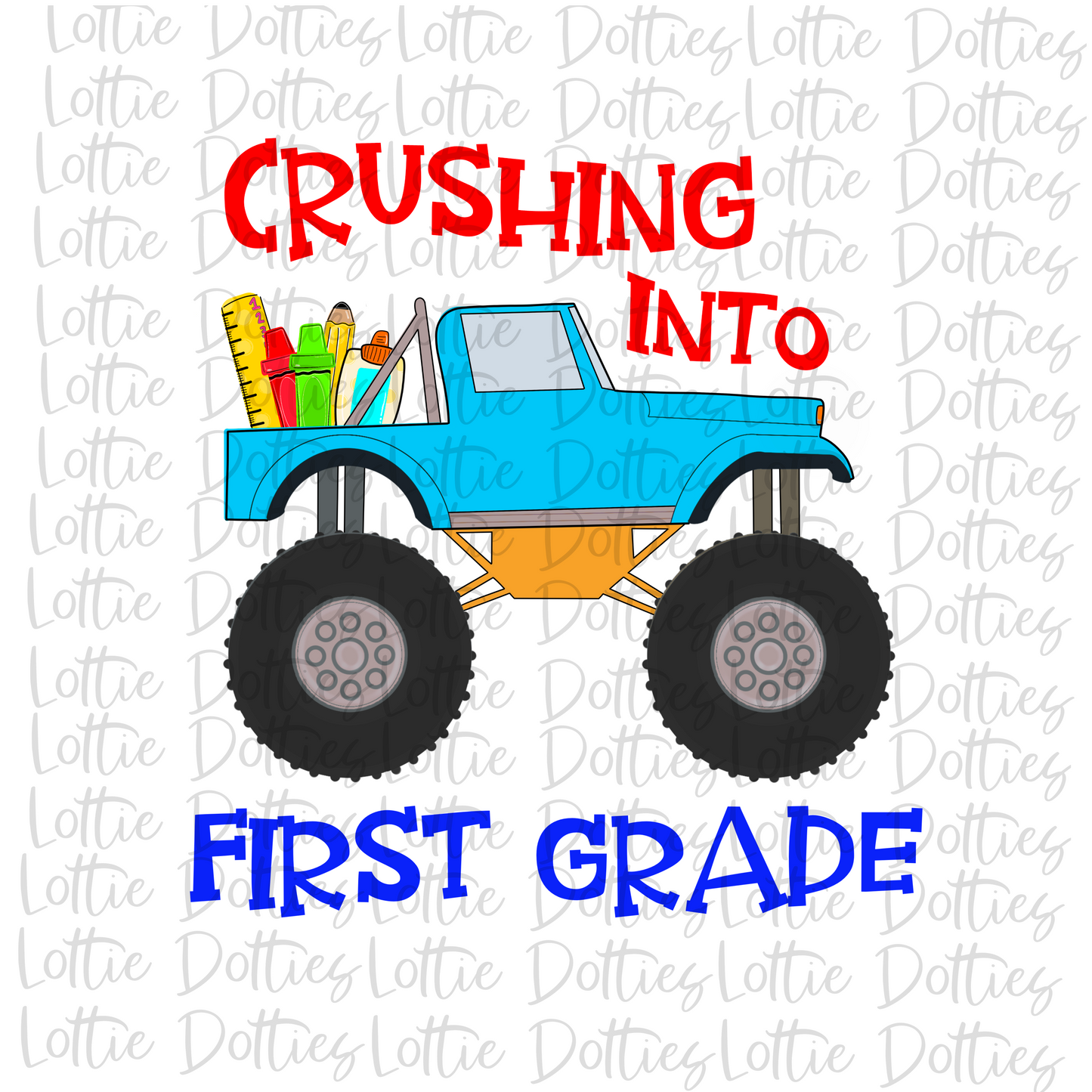 Crushing Into First Grade - Monster Truck Png - Monster Truck Design - Monster Truck Design