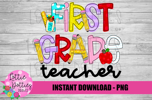 First Grade Teacher Png - School Sublimation Design - Teacher Sublimation Design - Digital Download