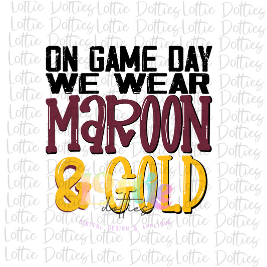On Game Day We Wear Maroon and Gold Png - Game Day  Sublimation Design - Digital Download