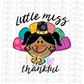 Little Miss Thankful - PNG - Thanksgiving Sublimation - Little Miss Black Hair - Digital Download
