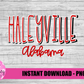 Haleyville Alabama PNG - Haleyville -  sublimation design - Digital Download