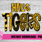 Halls Tigers PNG - Tigers sublimation design - Digital Download