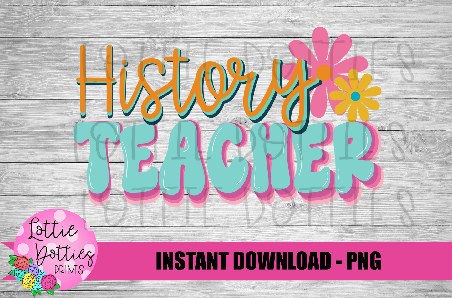 History Teacher - PNG - Back To School - Sublimation - Digital Download