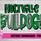 Holtville Bulldogs -  PNG - Bulldogs  -  Sublimation design - Digital Download