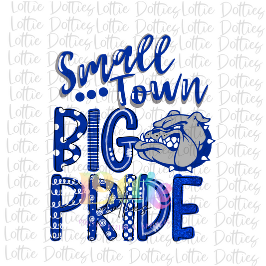 Small Town Big Pride - PNG - Bulldogs - Sublimation - Digital Download - Blue and White