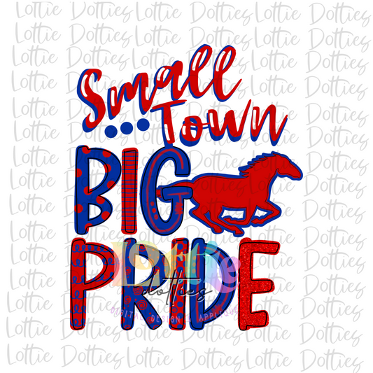 Small Town Big Pride Mustangs - PNG - Mustangs  - Sublimation - Digital Download - Red and Royal