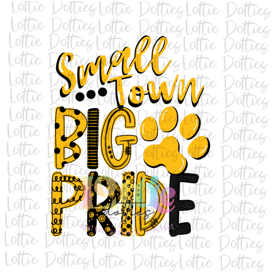 Small Town Big Pride Paw Print - PNG - Paw Sublimation - Digital Download - Black and Gold