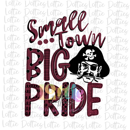 Small town big pride Pirates PNG - Pirates -  sublimation design - Digital Download