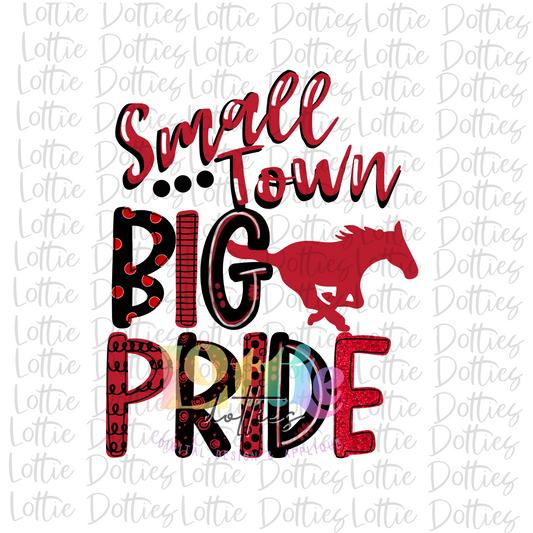 Small Town Big Pride Mustangs - PNG - Sublimation - Digital Download - Maroon and Black