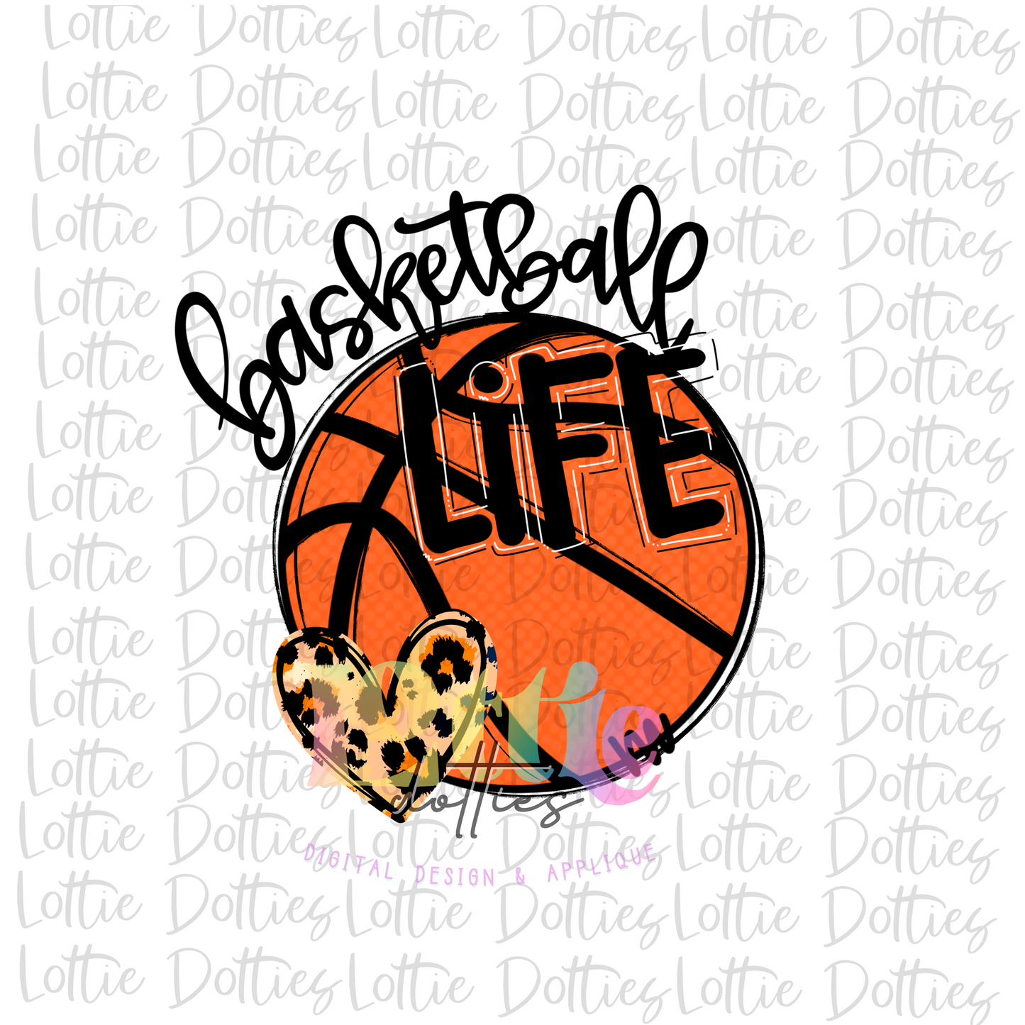 Basketball Life Png -Basketball  Sublimation Design - Digital Download