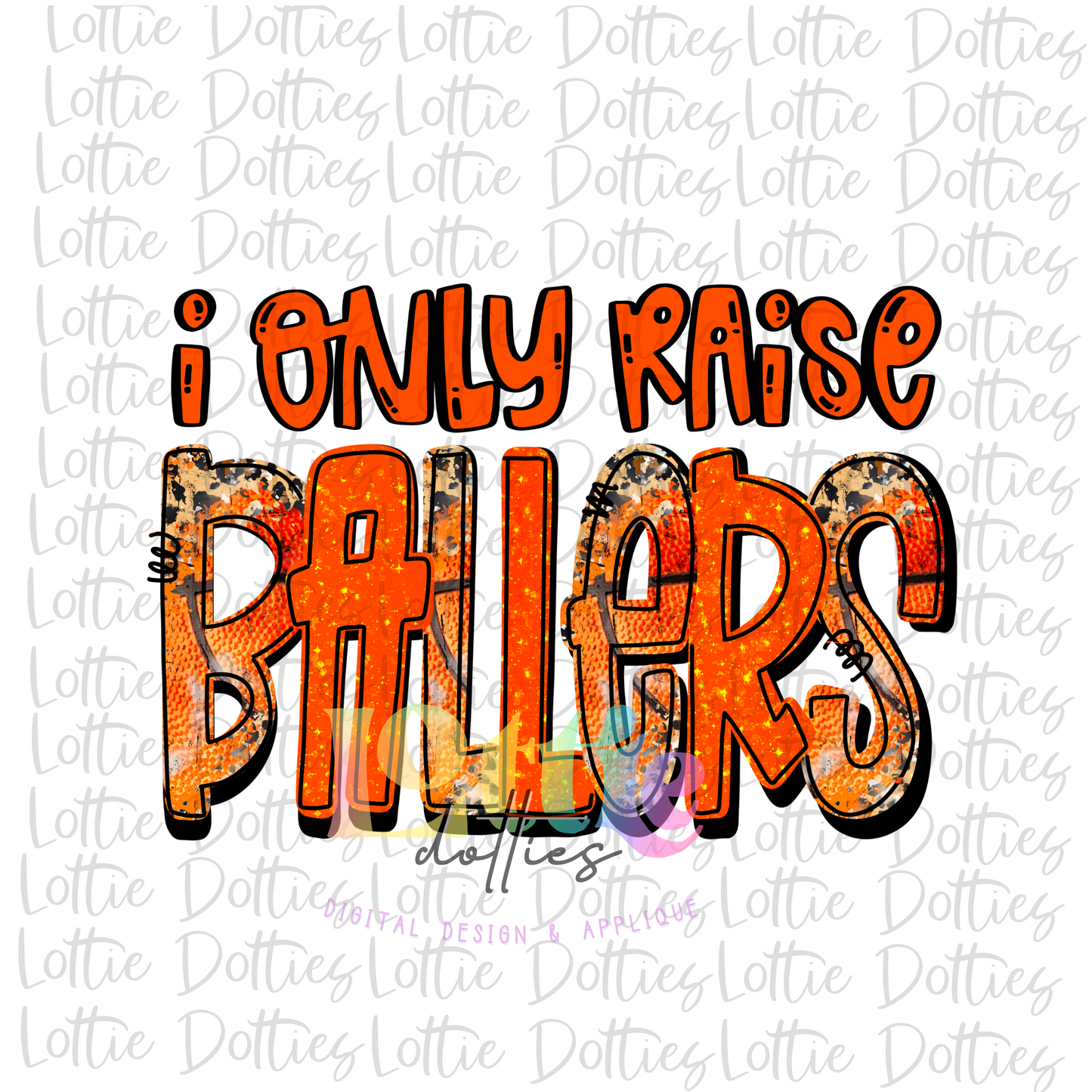 I Only Raise Ballers PNG - Baseball Png - Digital Download