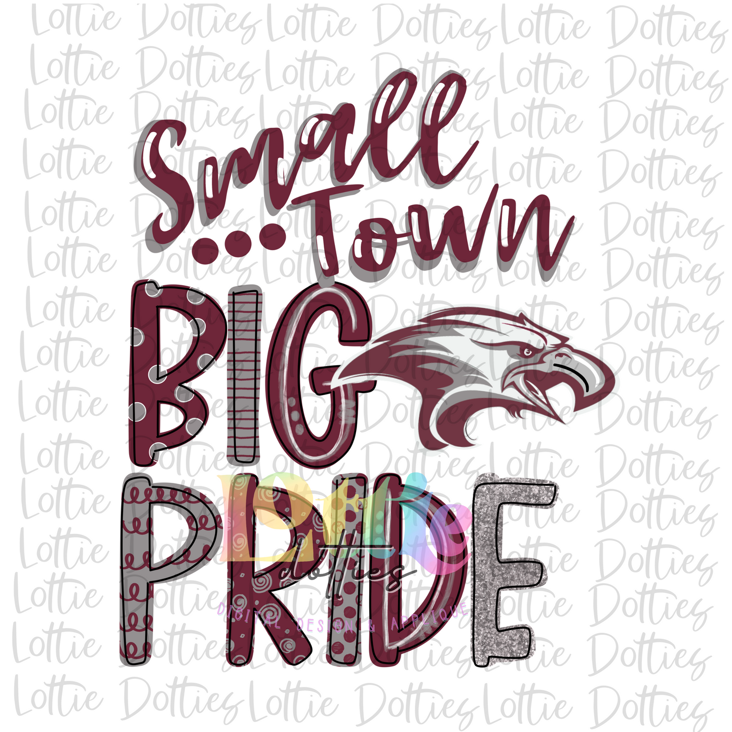 Small Town Big Pride  Falcons - PNG - Sublimation - Digital Download - Maroon and Gray