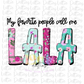 My Favorite People Call Me Lala Png  - LaLa Sublimation - Mother’s Day sublimation design - Digital download