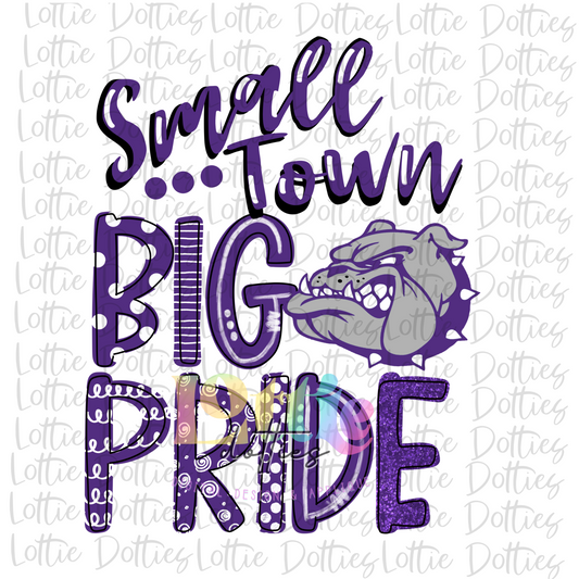 Small Town Big Pride - PNG - Bulldog - Sublimation - Digital Download -Purple