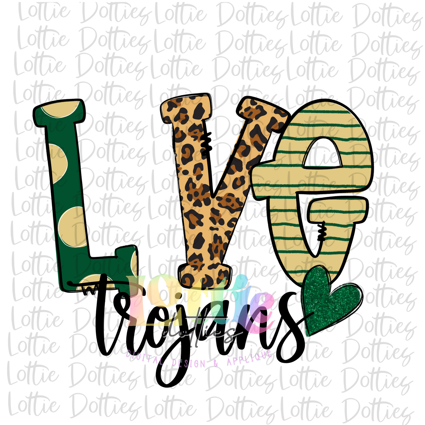 Love Trojans PNG - Trojans Sublimation - Digital Download - Hunter Green and Vegas Gold