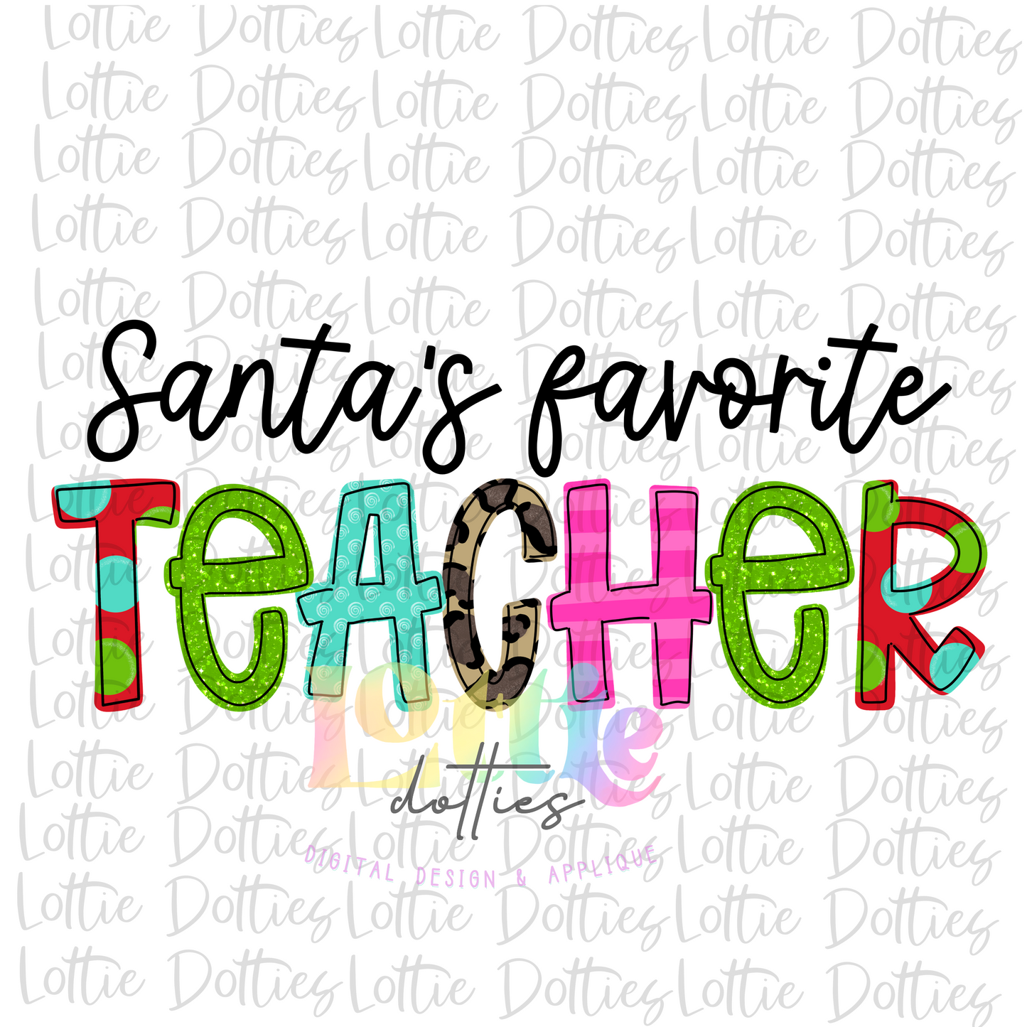 Santa's Favorite Teacher PNG - Teacher Sublimation - Digital Download