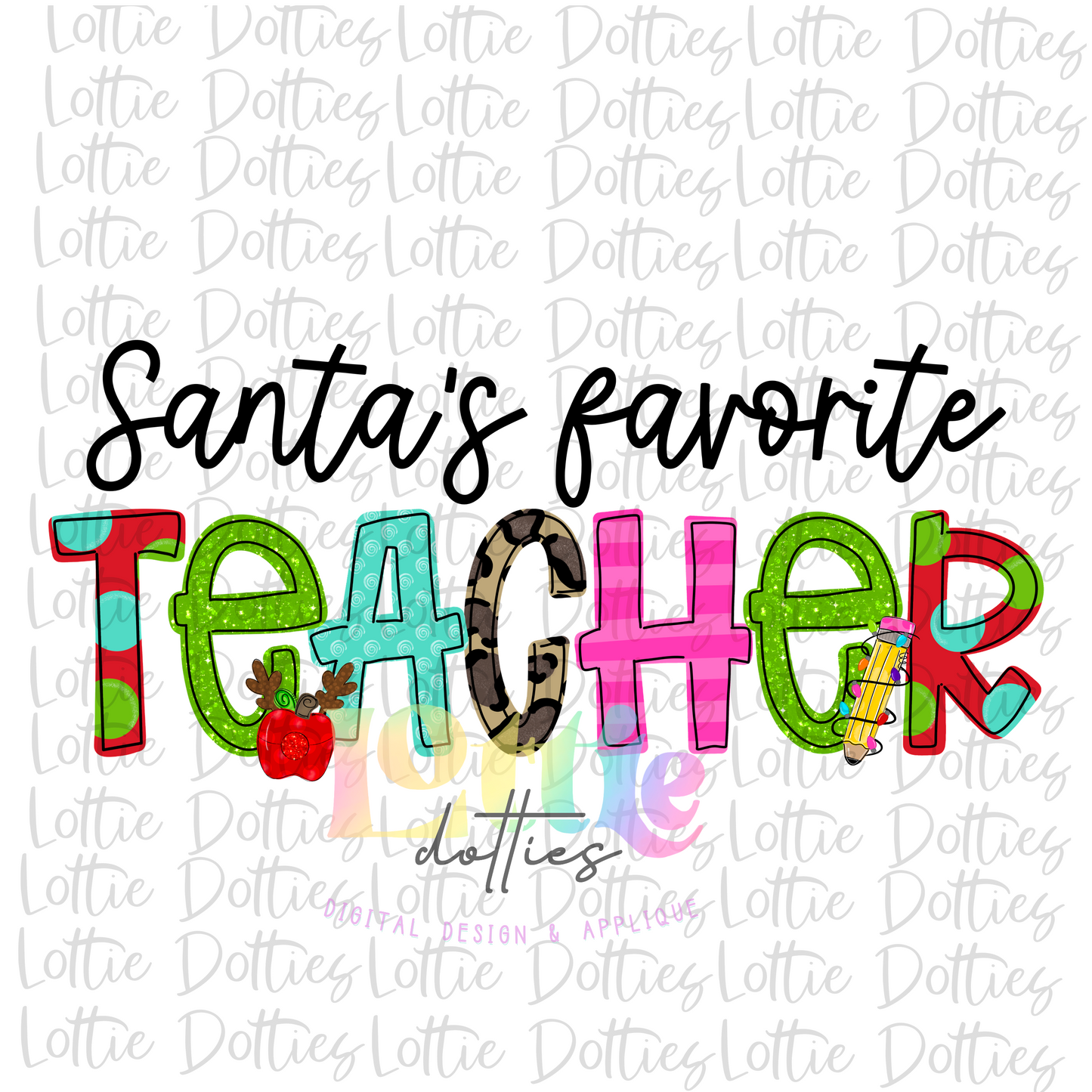 Santa's Favorite Teacher PNG - Teacher Sublimation - Digital Download