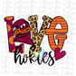 Love Hokies PNG - Hokies Sublimation - Digital Download