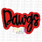 Dawgs - PNG - sublimation design - Digital Download - Red and Black