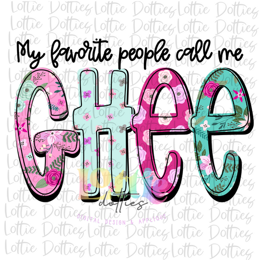 My Favorite People Call Me Ghee PNG - Grandmother Design - Ghee Sublimation - Digital Download