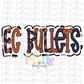 EC Bullets PNG - EC Bullets Sublimation - Digital Download