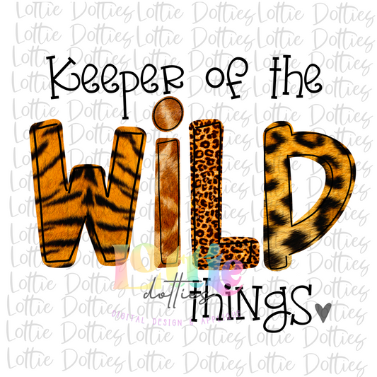 Keeper Of The Wild Things PNG -Sublimation design - Digital Download - Valentine's Day