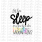 Let Her Sleep PNG - Princess Sublimation - Digital Download