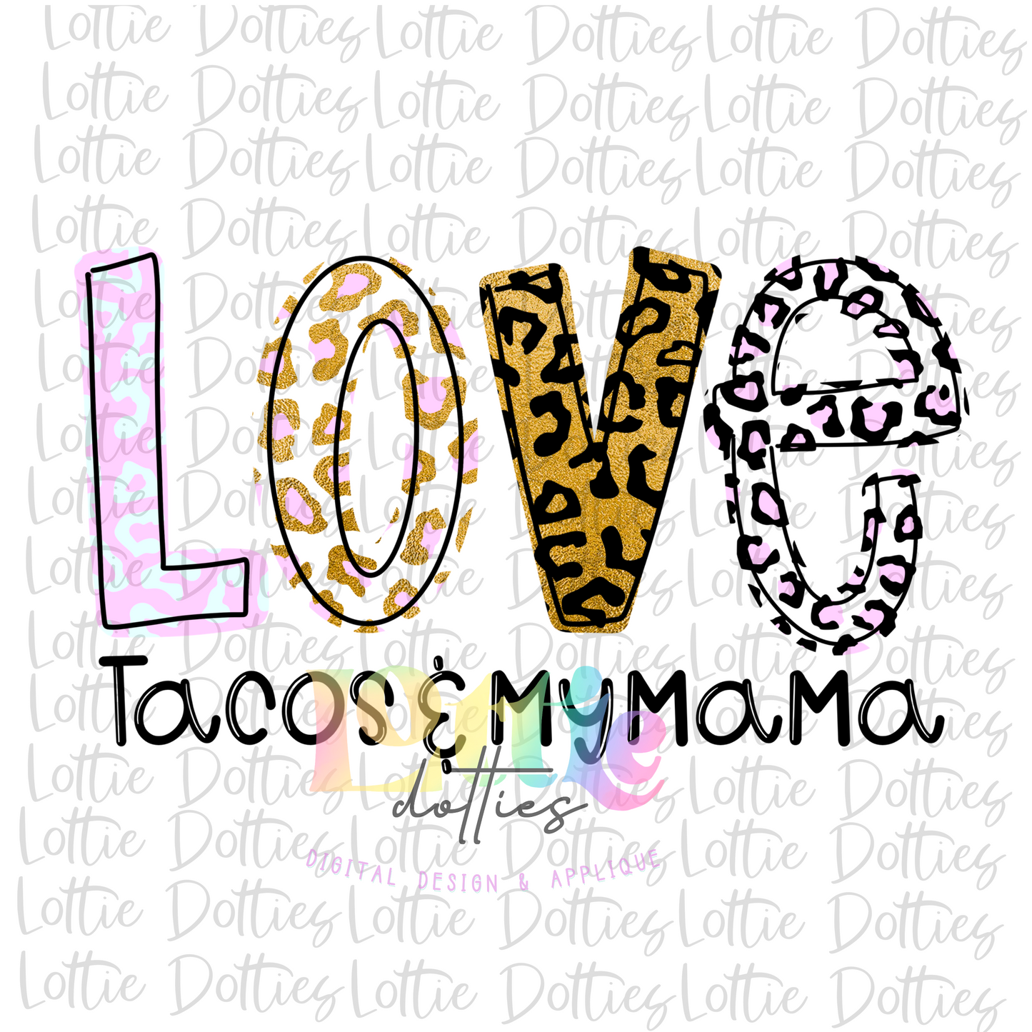 Love Taco and My MaMa Png - Valentine’s Day Sublimation Design - Digital Download