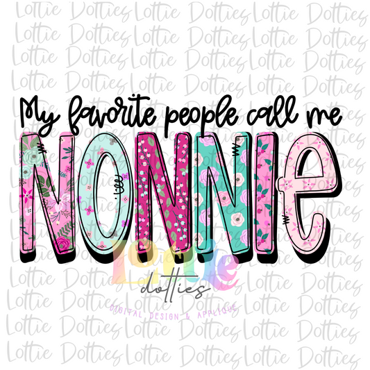 My Favorite People Call Me  Nonnie Png - Mother’s Day sublimation design - digital download