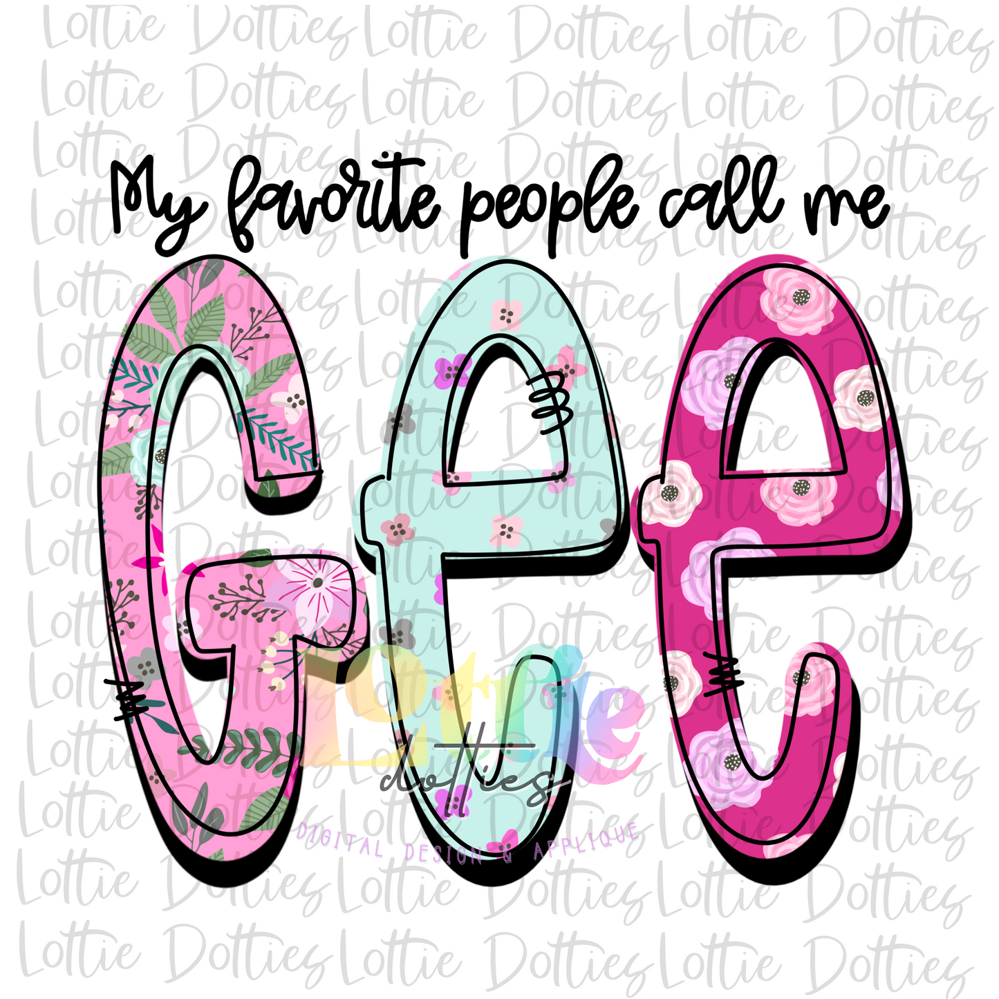 My Favorite People Call Me Gee Png - Mother’s Day sublimation design - Digital download