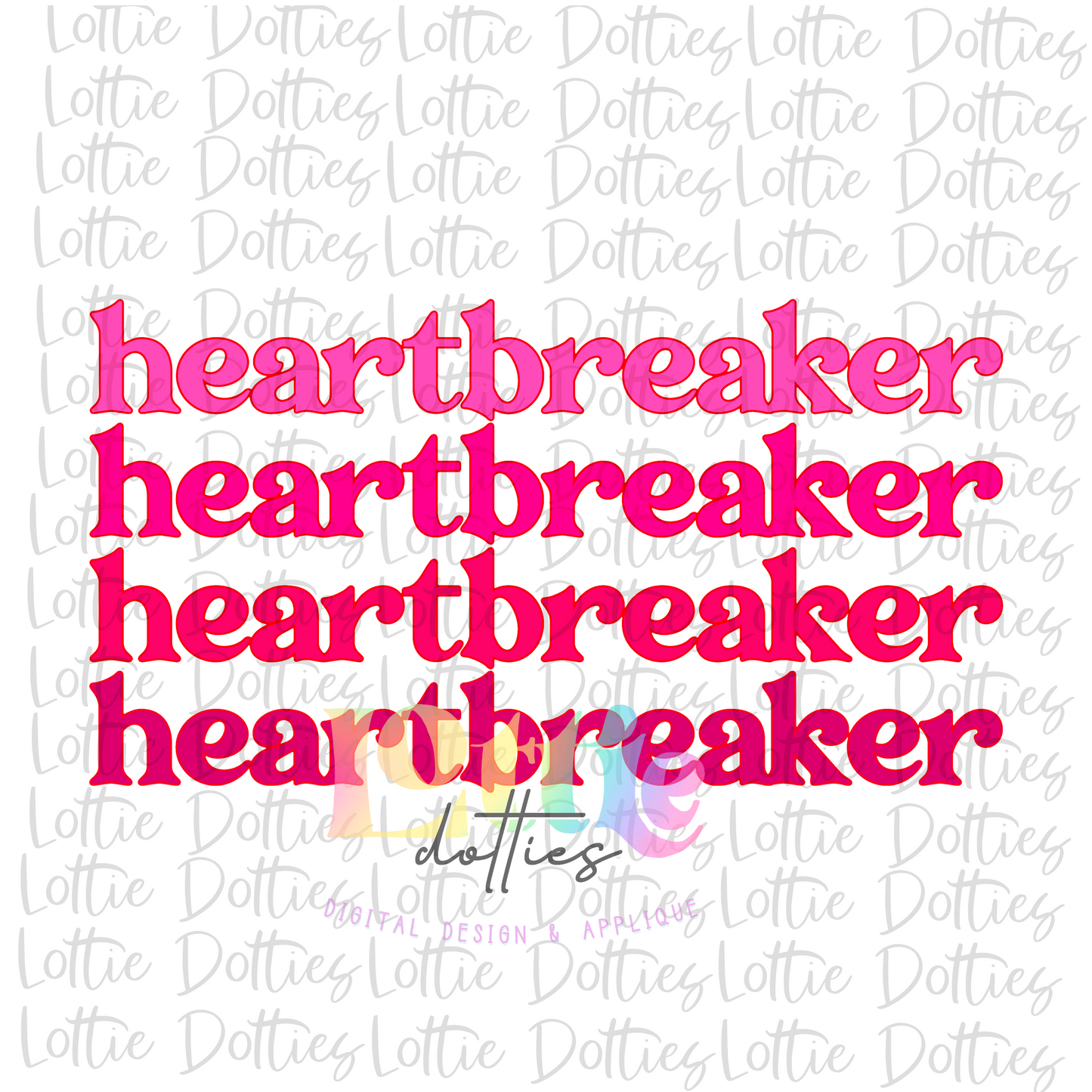 Heart Breaker PNG - Heart Breaker Sublimation - Valentine's Day - Digital Download