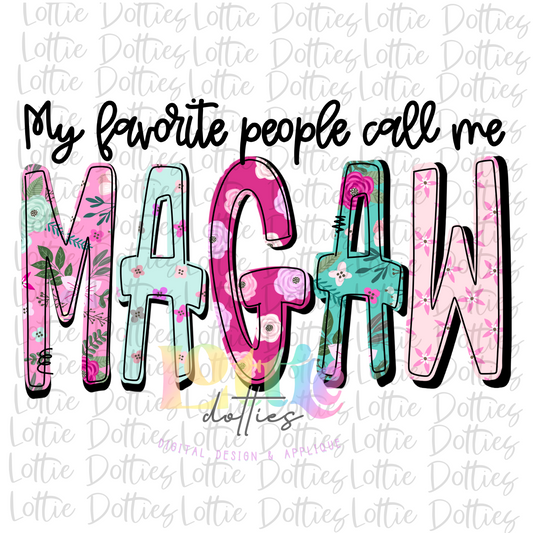 My Favorite People Call Me MaGaw Png - Mother’s Day sublimation design - digital download