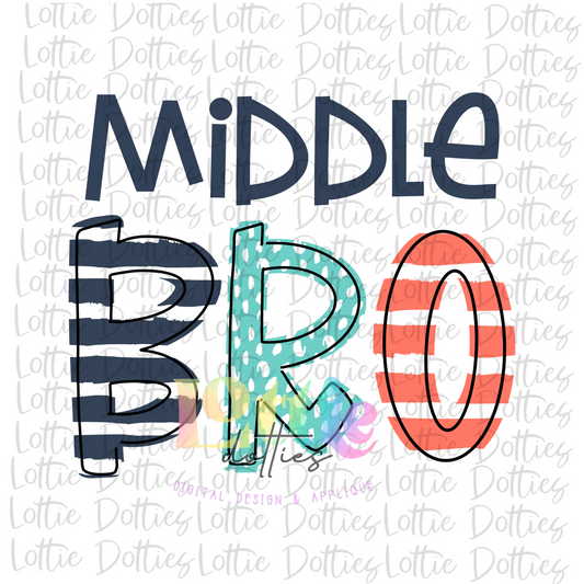 Middle Bro PNG - Middle  Brother Sublimation - Digital Download - Hospital Shirt