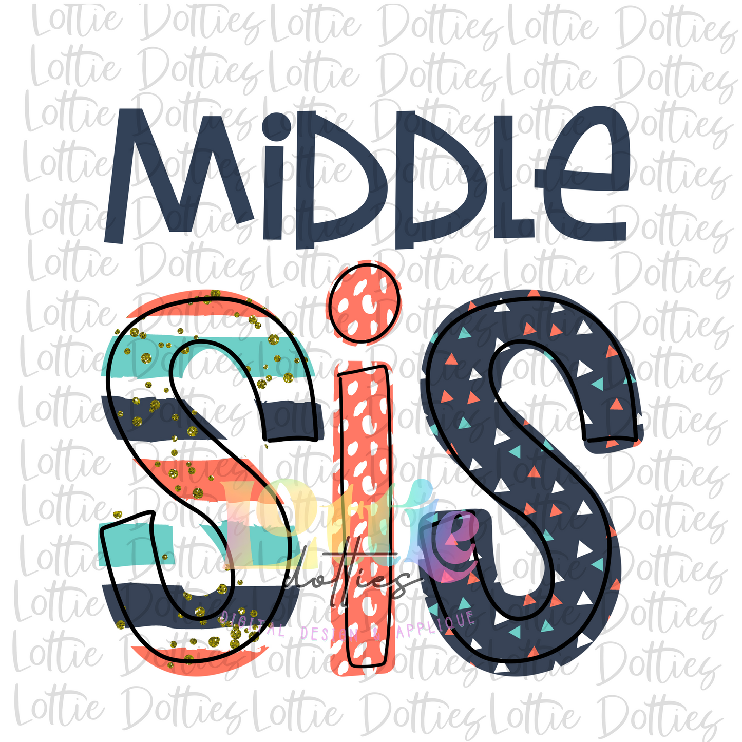 Middle Sis PNG - Middle Sis Sublimation - Hospital Shirts