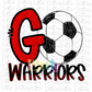 Go Warriors Soccer  PNG - Soccer Sublimation - Digital Download