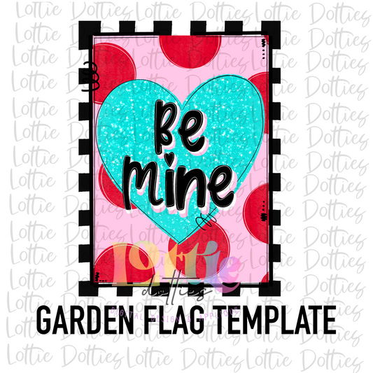 Valentine's Day Flag PNG - Valentine Sublimation - Digital Download - Be Mine Flag