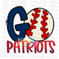 Go Patriots Baseball   PNG - Patriots Baseball  Sublimation design - Digital Download