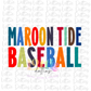 Maroon Tide Baseball PNG - Baseball Sublimation - Digital Download