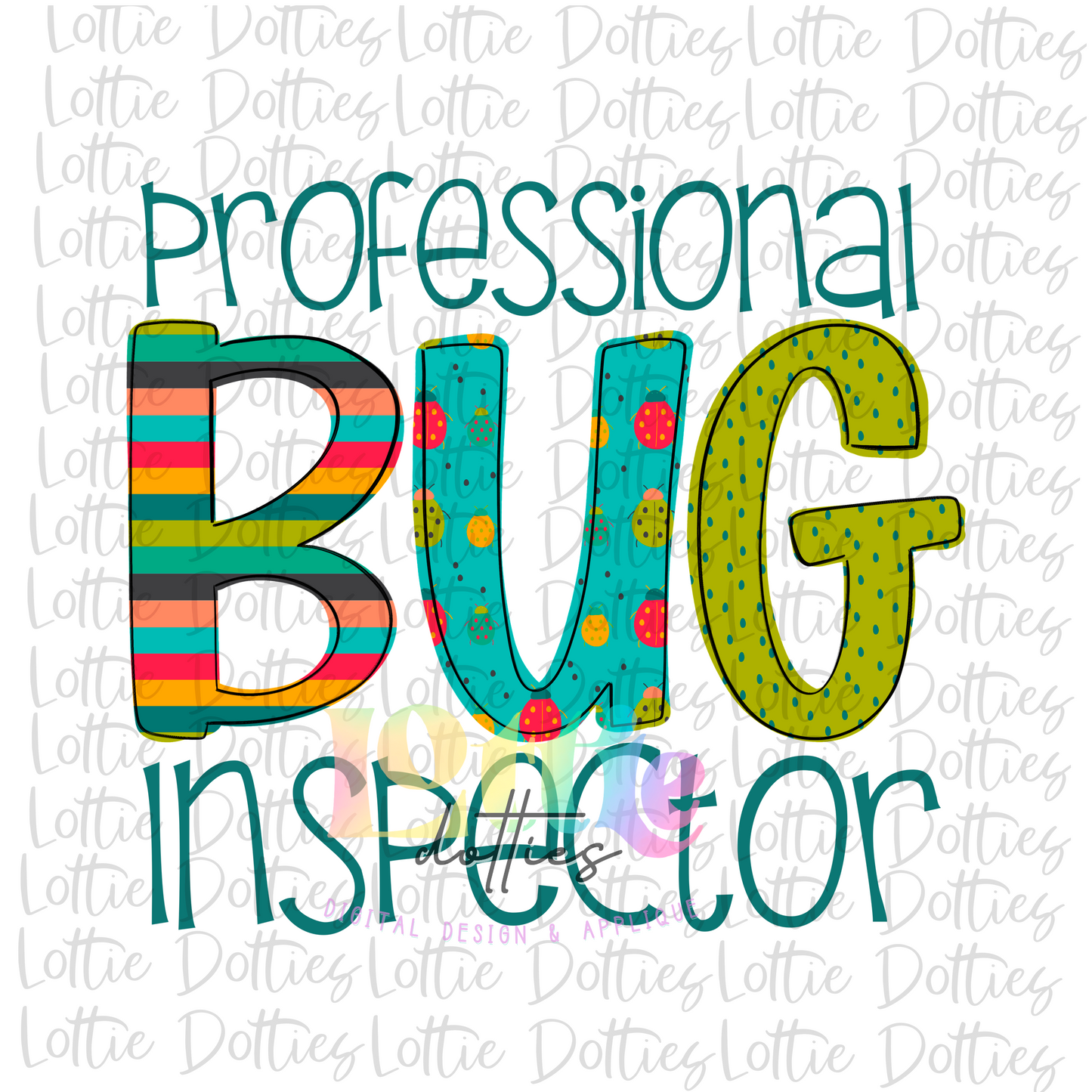 Professional Bug Inspectors PNG - Bug - Sublimation - Digital Download