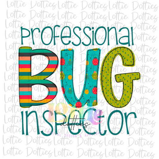 Professional Bug Inspectors PNG - Bug - Sublimation - Digital Download