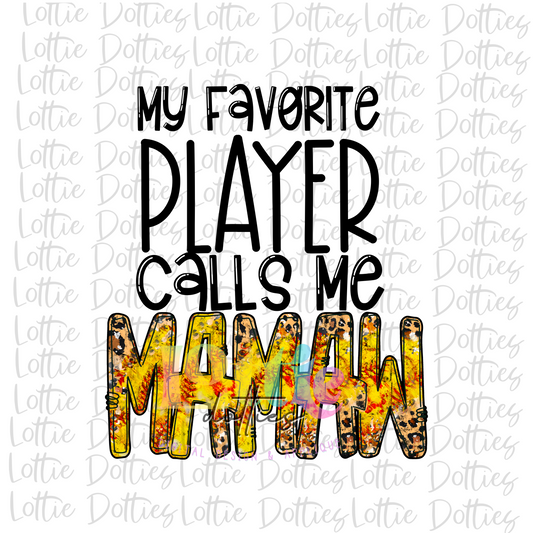 My Favorite People Call Me Mamaw PNG - Mamaw Sublimation - Digital Download - Softball