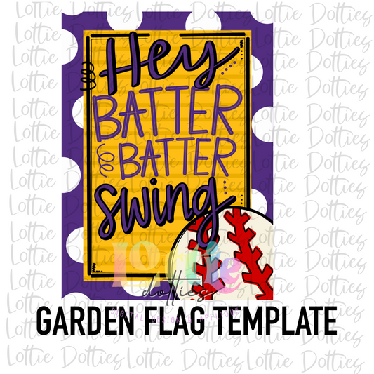 Hey Batter Batter Swing Flag PNG - Flag Sublimation - Digital Download - Baseball or Softball