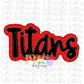 Titans  PNG - Titans - Sublimation design - Digital Download - Red and Black