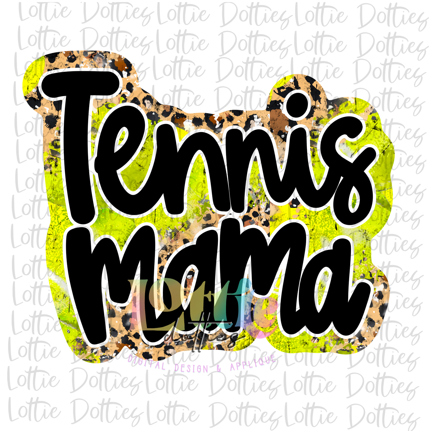 Tennis Mama PNG - Tennis Mama Sublimation - Digital Download