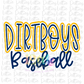 Dirtboys Baseball PNG - Baseball Sublimation - Digital Download